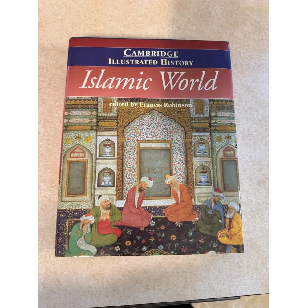 Cambridge Illustrated History Islamic World Francis Robinson 1996 HC 0521435102